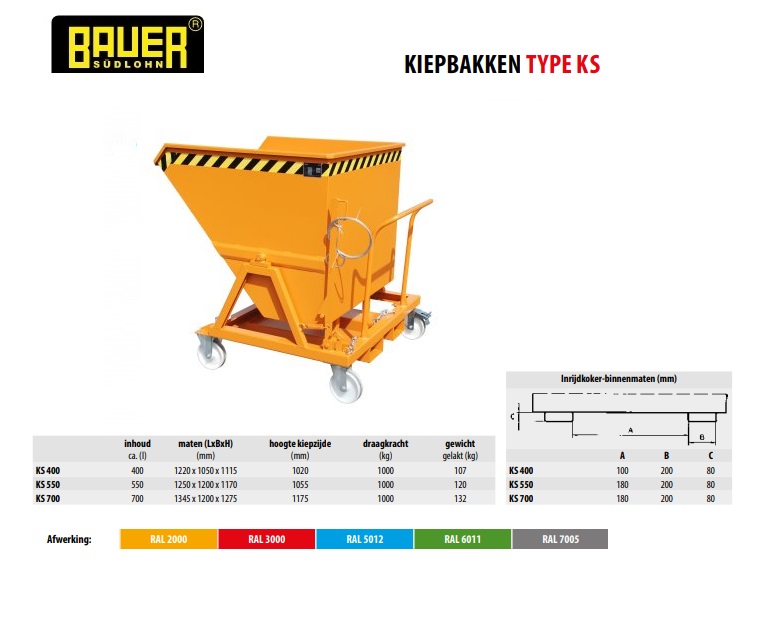 Kiepbak KS 700 Ral 2000