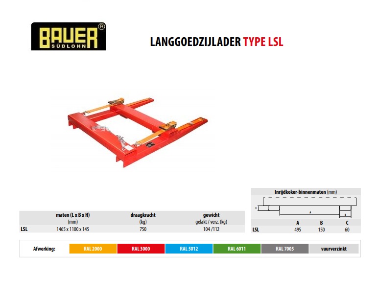 Langgoedzijlader LSL RAL 3000