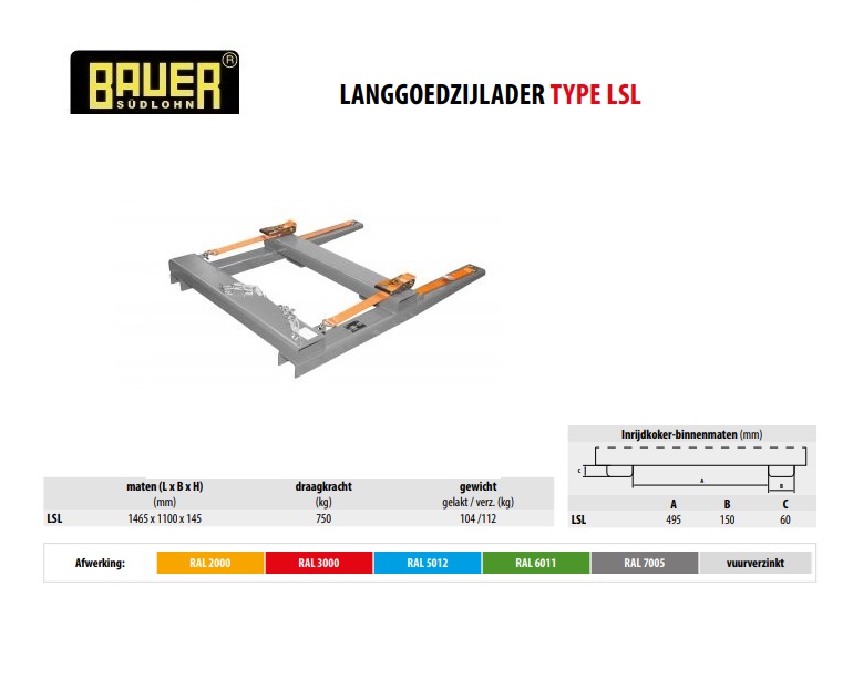 Langgoedzijlader LSL RAL 7005