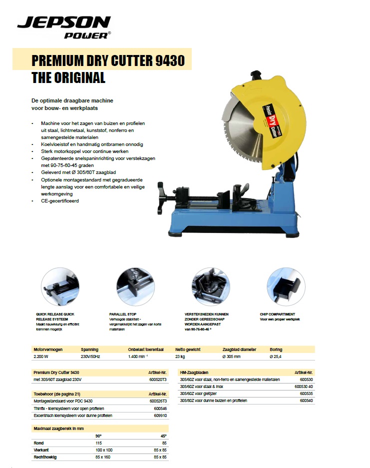 Premium Super dry cutter 9430 incl. 305/60T zaagblad
